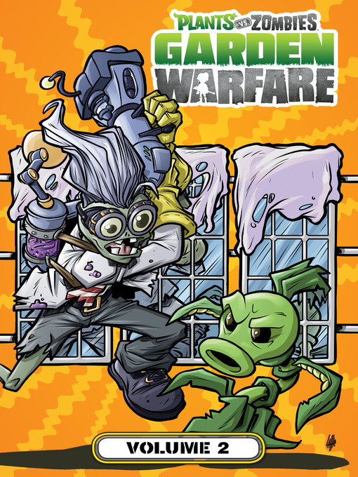 Title details for Plants vs. Zombies: Garden Warfare (2015), Volume 2 by Paul Tobin - Wait list